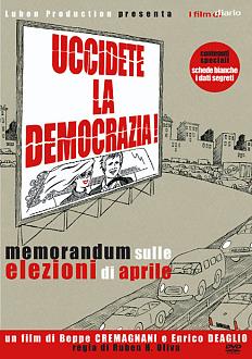 Uccidete la democrazia